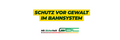 Ein Banner mit dem Slogan: Schutz vor Gewalt im Bahnsystem. Sicherheit braucht klare Maßnahmen. 